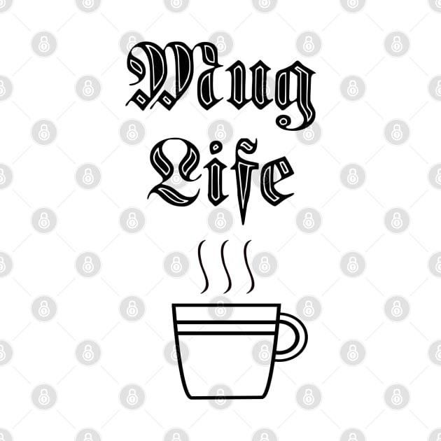 Mug Life by The Bookwyrm's Hoard