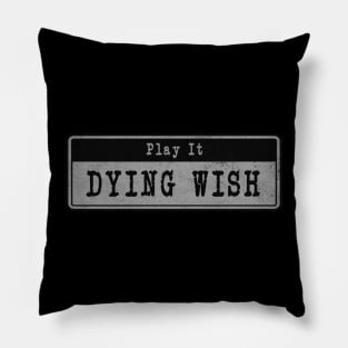 Dying Wish // Vintage Fanart Tribute Pillow