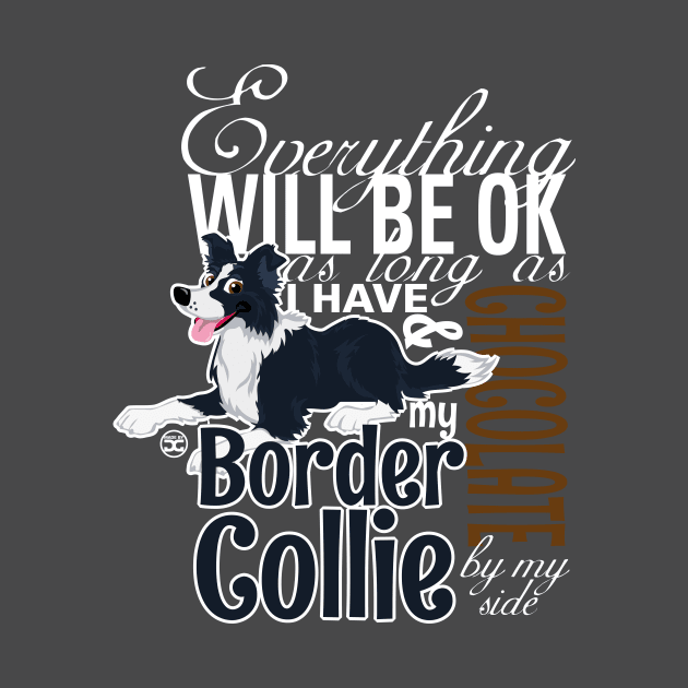 Everything will be ok - BC Black & Chocolate by DoggyGraphics