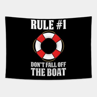 Rule Number 1 Don'T Fall Off The Boat Cruise Ship Tapestry