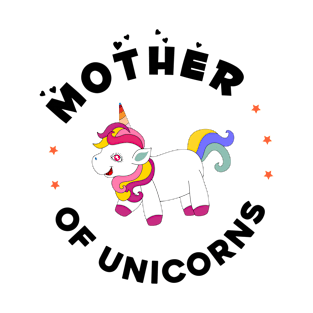 Mother of unicorns T-Shirt