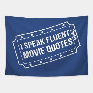 I speak fluent movie quotes Tapestry