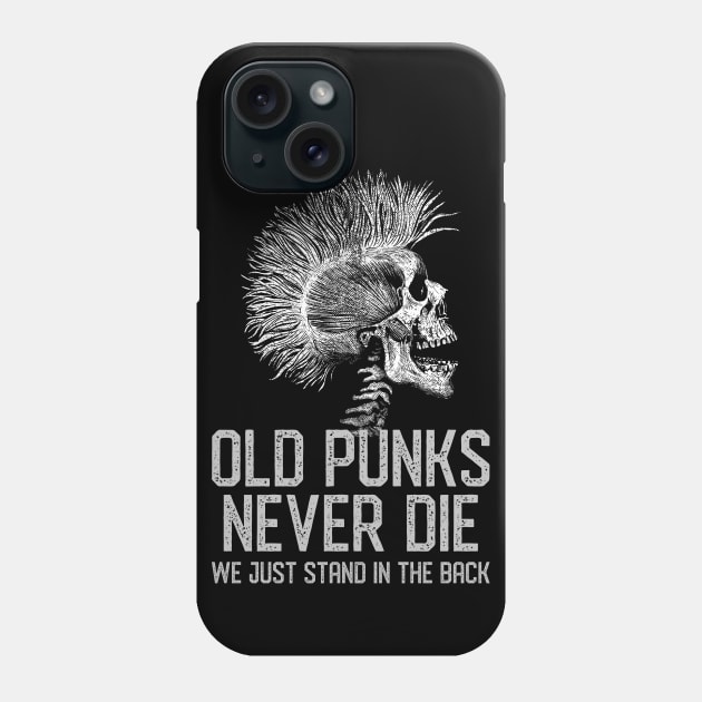 Old Punks Never Die Phone Case by artswitches