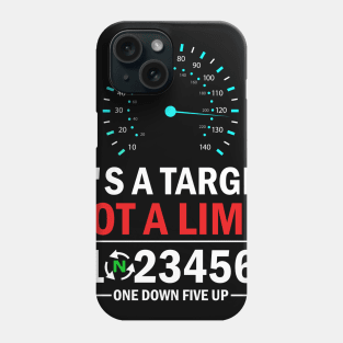 It's A Target Not A Limit Gift For Bikers Phone Case