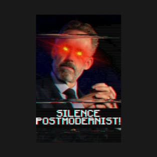 Jordan Peterson Silence Postmodernist T-Shirt