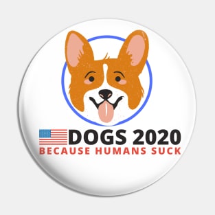 Corgi Dog 2020 - Funny Election Campaign Pin