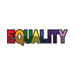 'Equality Rainbow Pride Flag' Amazing Equality Rights T-Shirt