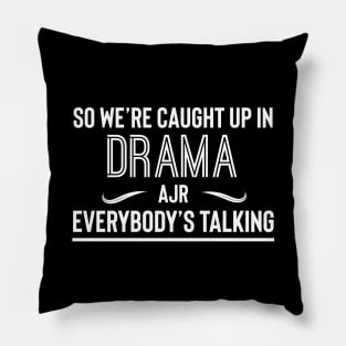 Drama Pillow