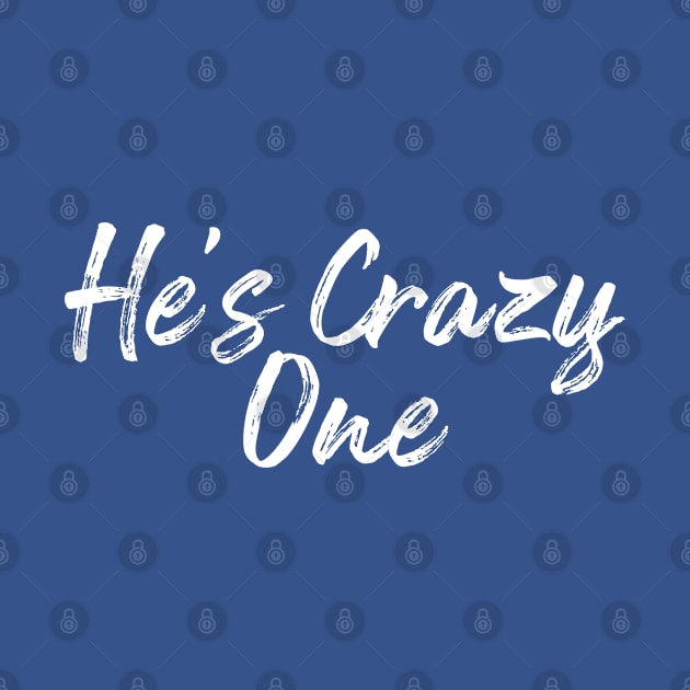 He's Crazy One by TIHONA