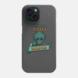 Greedo Wants You To Shoot First Phone Case