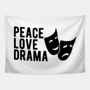 Drama - Peace Love Drama Tapestry