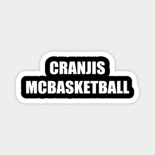 Cranjis McBasketball Cranges McBasketball Magnet