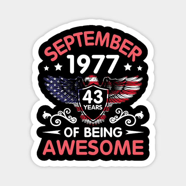 USA Eagle Was Born September 1977 Birthday 43 Years Of Being Awesome Magnet by Cowan79