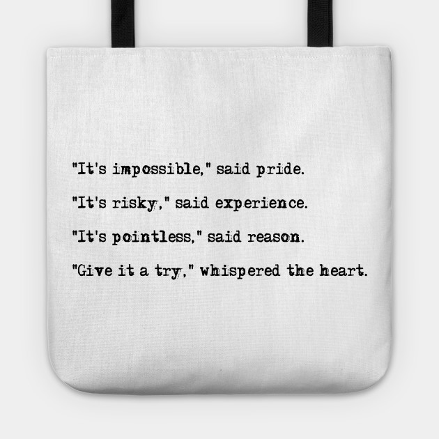 Give It A Try Whispered The Heart Inspirational Quote Tote Teepublic