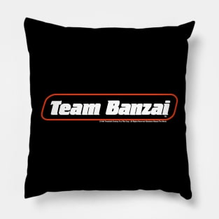 Team Banzai Pillow