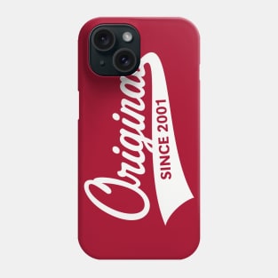 Original Since 2001 (Year Of Birth / Birthday / White) Phone Case