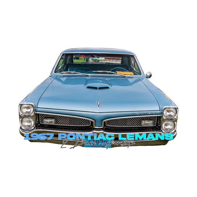 1967 Pontiac LeMans 2 Door Hardtop by Gestalt Imagery