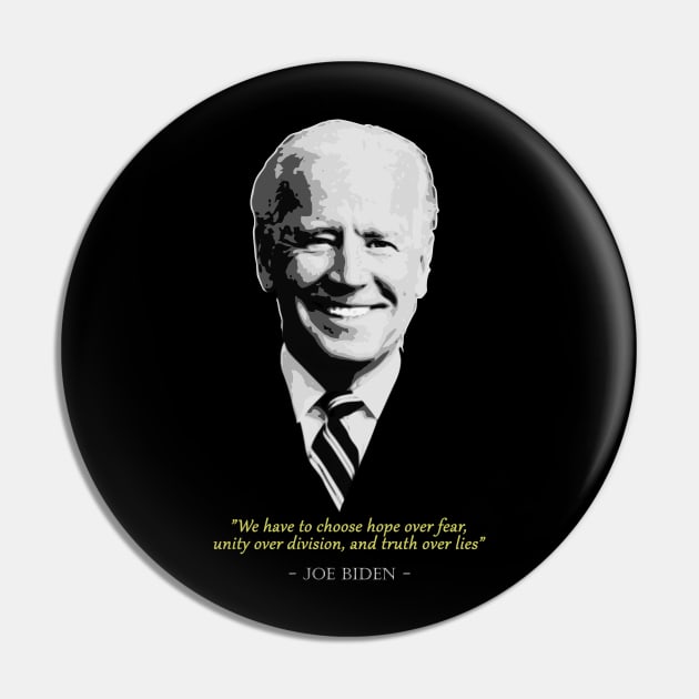 Joe Biden Quote Pin by Nerd_art