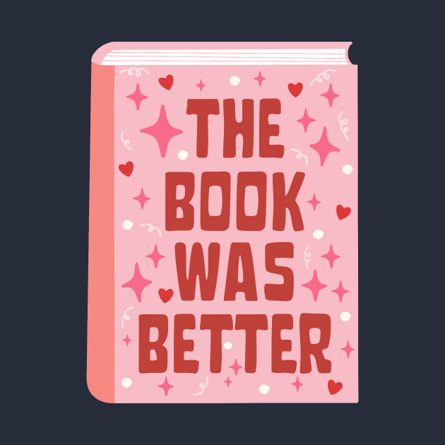The book was better by medimidoodles