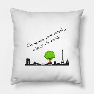 Comme Un Arbre Dans Le Ville Pillow