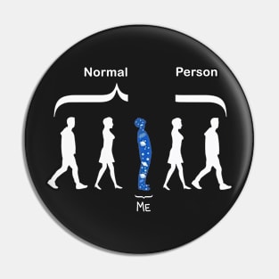 Me vs Normal Person Pin