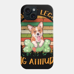 Short Legs Big Attitude (251) Phone Case