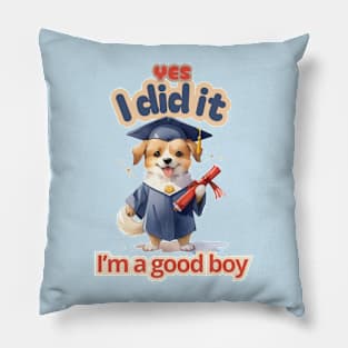 School's out, Yes, i did it! I’m a good boy! Class of 2024, graduation gift, teacher gift, student gift. Pillow