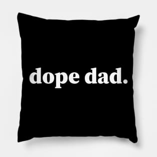 Dope Dad, Black Dads, Black Father Pillow