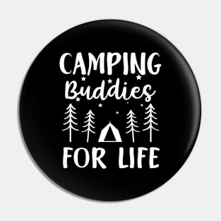 Camping Buddies For Life Pin