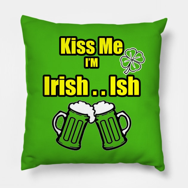 Kiss Me I'm Irish Ish Beer Mugs lucky clover Yellow green Pillow by Black Ice Design