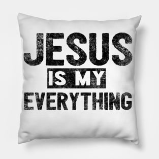 Jesus Is My Everything Pillow