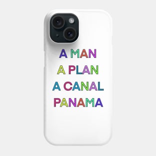 A MAN A PLAN A CANAL PANAMA PALINDROME Phone Case