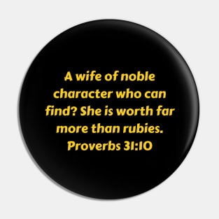 Bible Verse Proverbs 31:10 Pin