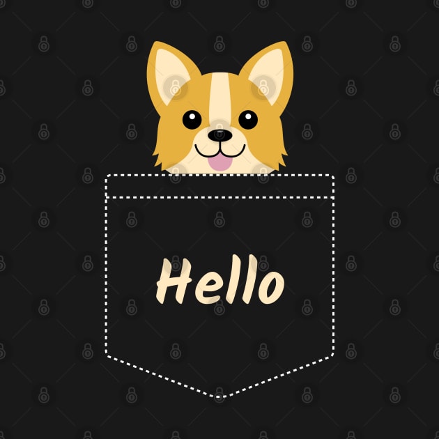 Hello Cute Corgi In Your Pocket by CLPDesignLab