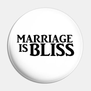 Marriage is Bliss Logo Pin