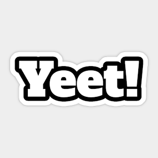 Yeet Stickers Page 2 Teepublic - roblox yeet decal