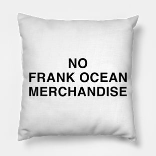 Frank Ocean Merch No Frank Ocean Merchandise Pillow