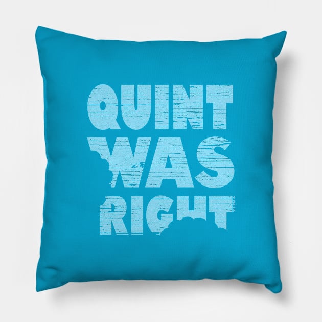 Quint Was Right Pillow by Heyday Threads