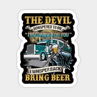 Trucker - Bring beer Magnet