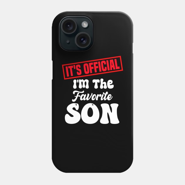 It's official i'm the favorite son, favorite son Phone Case by Bourdia Mohemad