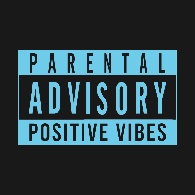 Positive Vibes by massai