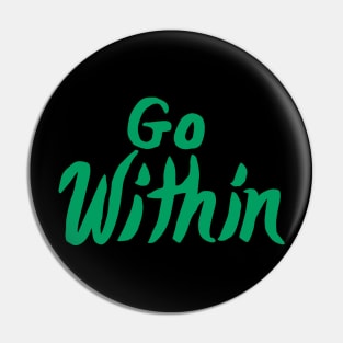 Go Within. Pin