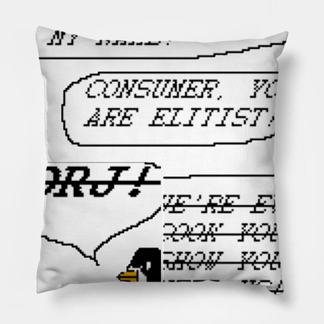 CONSUMER, YOU ARE ELITIST! Pillow by THE ARCTIC CIRCLE