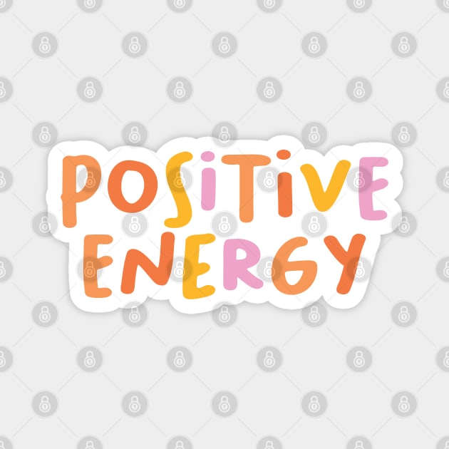 Positive energy Magnet by honeydesigns