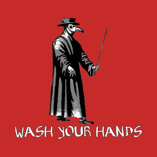 Wash Your Hands T-Shirt