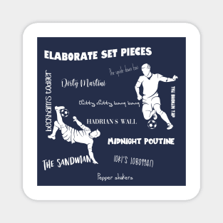 Trick Plays and Elaborate set pieces Magnet