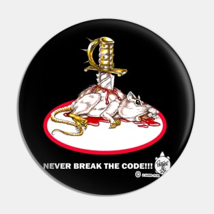 NEVER BREAK THE CODE Pin