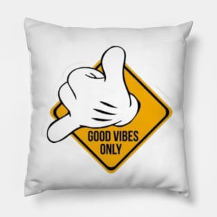 Good vibes only Pillow