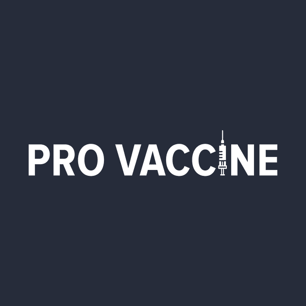 PRO VACCINE by MufaArtsDesigns