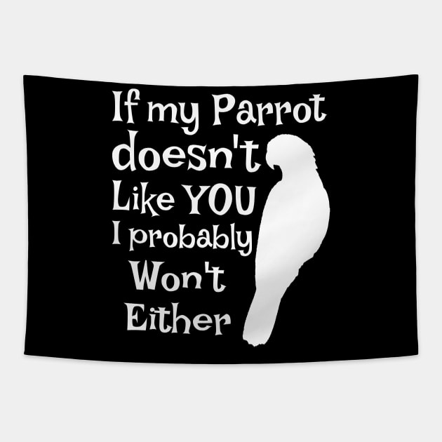 Parrot Doesn't Like You Tapestry by Einstein Parrot